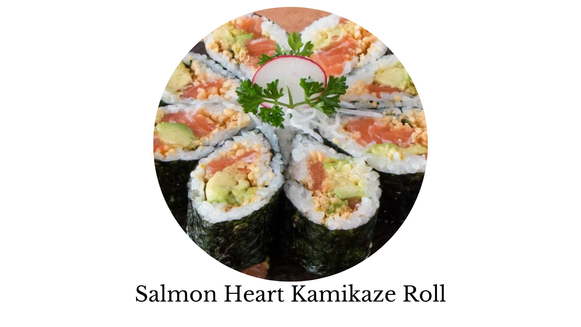 salmon heart kamikaze roll, sushi, sashimi, sushi near me, sushi places near me, best sushi near me, sushi rice